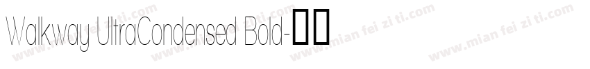 Walkway UltraCondensed Bold字体转换
